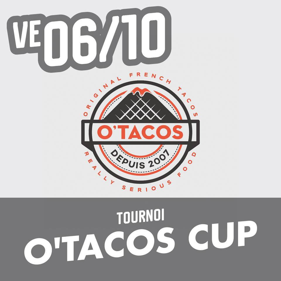 Featured image for “Tournoi O’Tacos Cup”